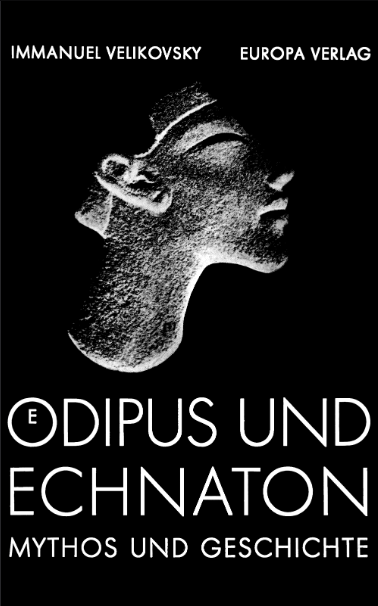 Oedipus und Echnaton